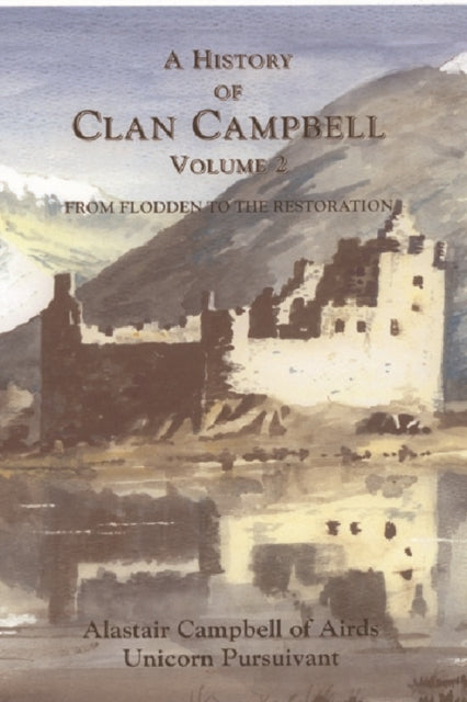 Book cover of: History of Clan Campbell. By: Alastair Campbell
