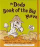 Book cover of: Dodo Book of the Big Move