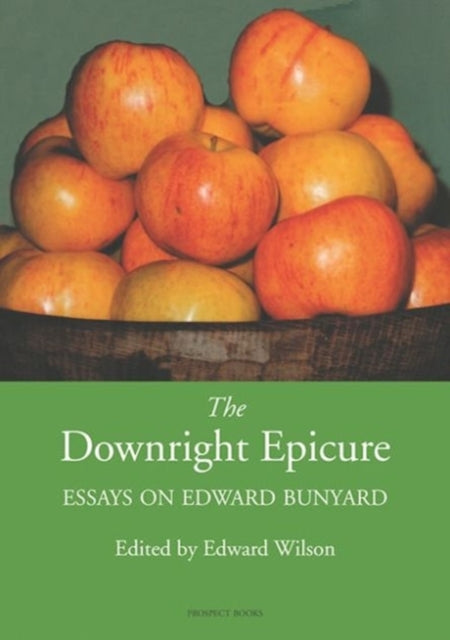 Book cover of: Downright Epicure. By: Edward Wilson
