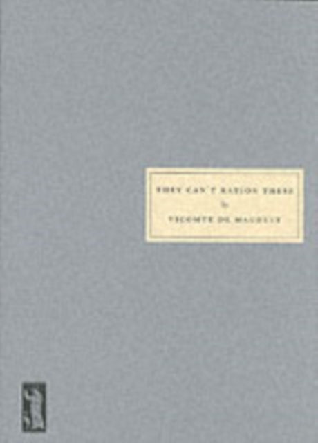 Book cover of: They Can't Ration These. By: Vicomte de Mauduit       