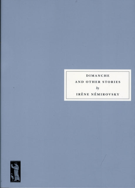 Book cover of: Dimanche and Other Stories. By: Irène Némirovsky