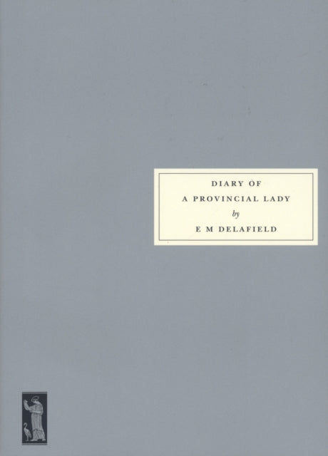 Book cover of: Diary of a Provincial Lady. By: E. M. Delafield