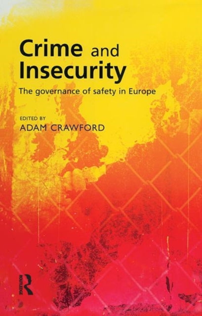 Book cover of: Crime and Insecurity