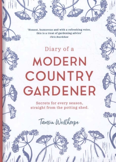 Book cover of: Diary of a Modern Country Gardener. By: Tamsin Westhorpe