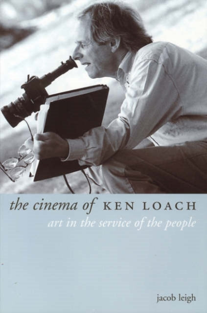 Book cover of: Cinema of Ken Loach. By: Jacob Leigh