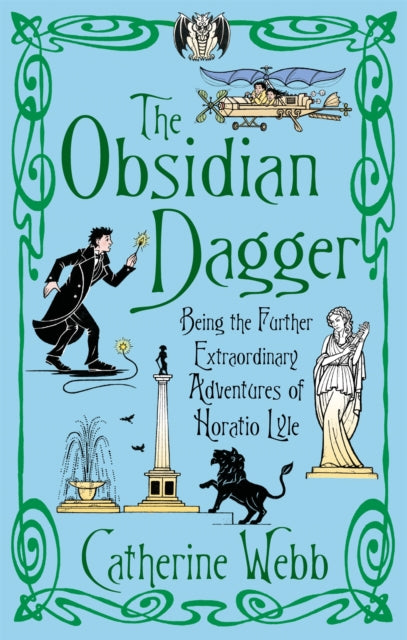 Book cover of: Obsidian Dagger: Being the Further Extraordinary Adventures of Horatio Lyle. By: Catherine Webb