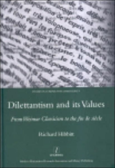 Book cover of: Dilettantism and Its Values. By: Richard Hibbitt