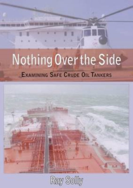 Book cover of: Nothing Over the Side
