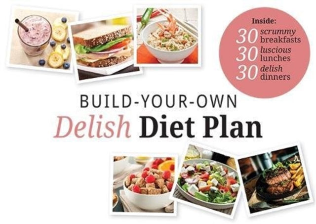 Book cover of: Build Your Own Delish Diet Plan