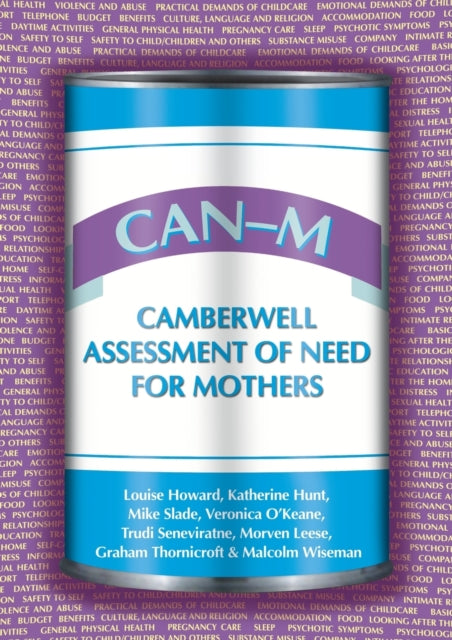 Book cover of: CAN-M: Camberwell Assessment of Need for Mothers. By: Louise Howard