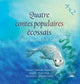Book cover of: Quatre Contes Populaires Ecossais