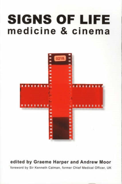 Book cover of: Signs of Life – Medicine and Cinema