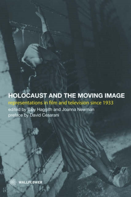 Book cover of: Holocaust and the Moving Image