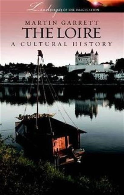 Book cover of: Loire. By: Martin Garrett