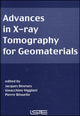 Book cover of: Advances in X-ray Tomography for Geomaterials. By: GeoX 2006 (2nd 2006 Aussois, France)