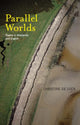 Book cover of: Parallel Worlds. By: Christine De Luca