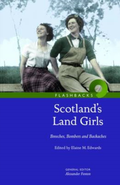 Book cover of: Scotland's Land Girls. By: Elaine M. Edwards