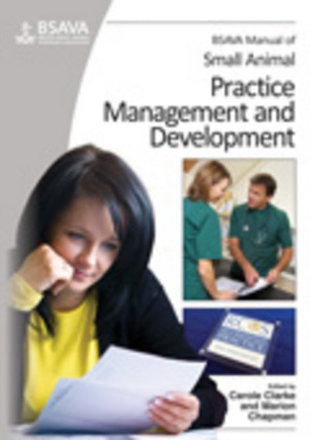 Book cover of: BSAVA Manual of Small Animal Practice Management and Development