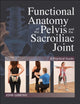 Book cover of: Functional Anatomy of the Pelvis and the Sacroiliac Joint. By: John Gibbons