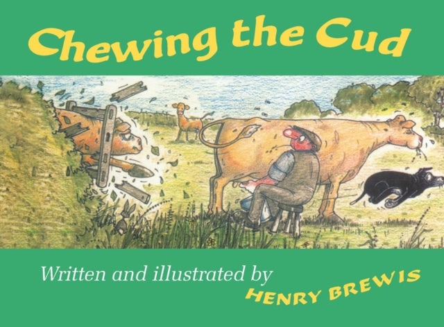 Book cover of: Chewing the Cud. By: Henry Brewis