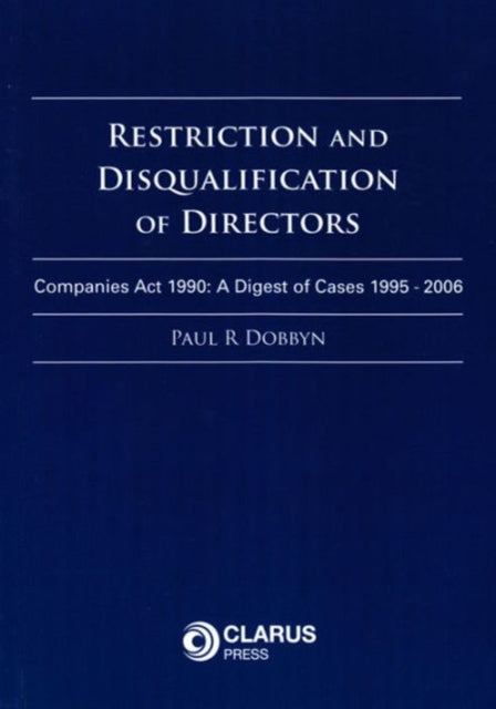 Book cover of: Restriction and Disqualification of Directors. By: Paul R. Dobbyn