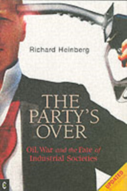 Book cover of: Party's Over. By: Richard Heinberg      