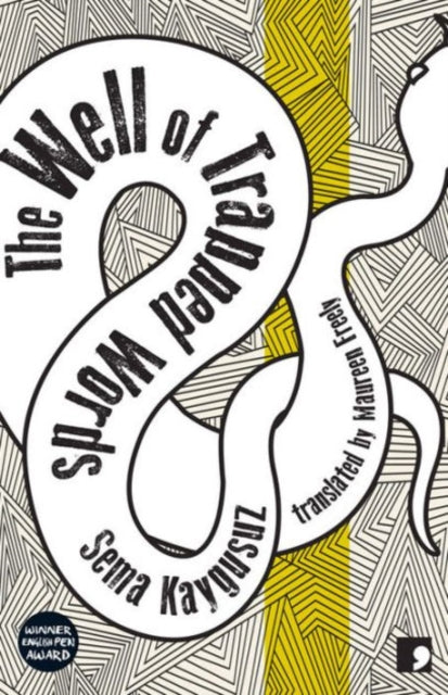 Book cover of: Well of Trapped Words. By: Sema Kaygusuz
