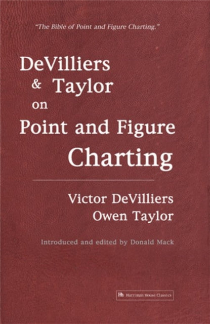 Book cover of: DeVilliers and Taylor on Point and Figure Charting. By: Victor Devilliers
