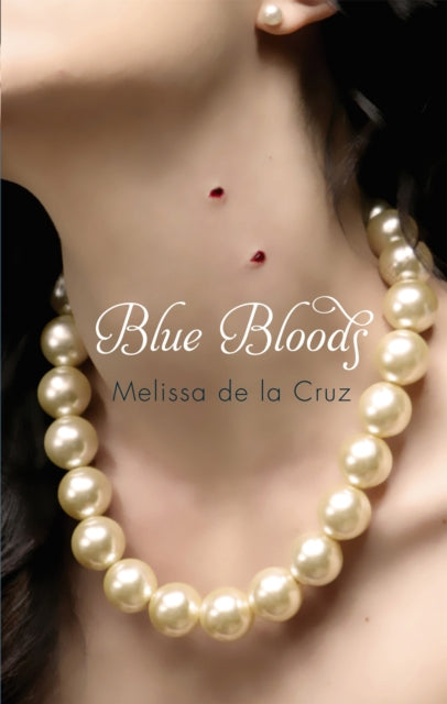 Book cover of: Blue Bloods. By: Melissa de la Cruz