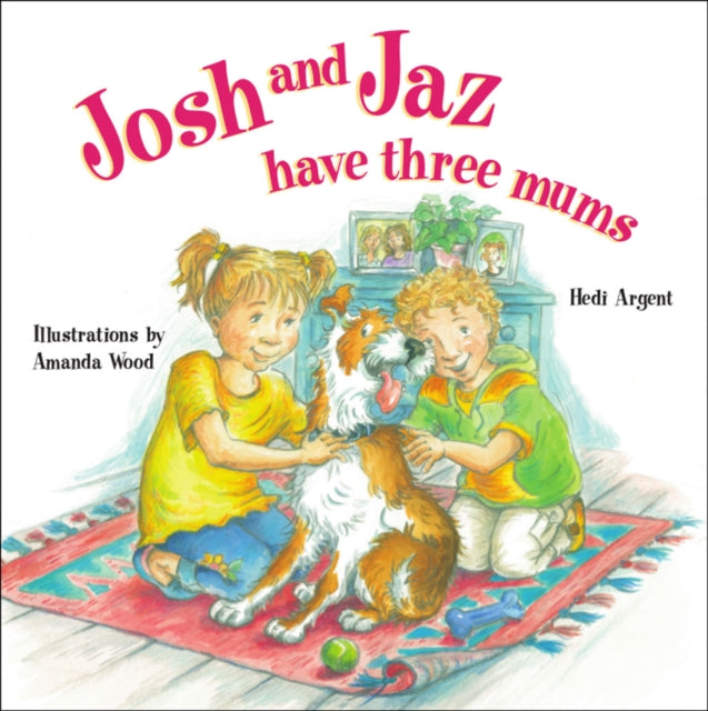 Book cover of: Josh and Jaz Have Three Mums