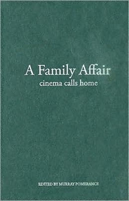 Book cover of: Family Affair. By: Murray Pomerance