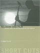 Book cover of: Religion and Film – Cinema and the Re–creation of the World. By: James Hogg