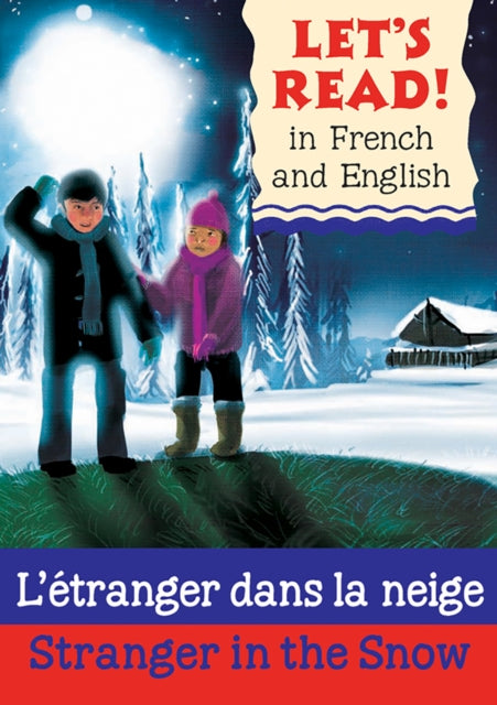 Book cover of: Stranger in the Snow/L'etranger dans la neige