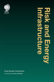 Book cover of: Risk and Energy Infrastructure. By: Thomas J. Dimitroff