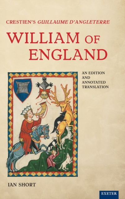 Book cover of: Crestien’s Guillaume d’Angleterre / William of England. By: Ian Short
