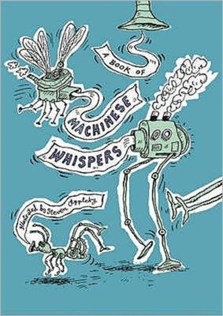 Book cover of: Book of Machinese Whispers, A. By: Steven Appleby