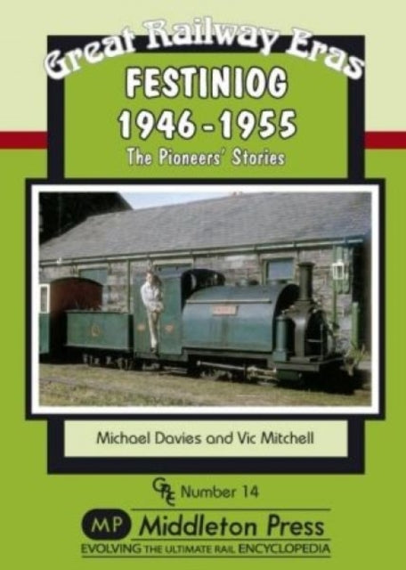 Book cover of: Festiniog 1946-55