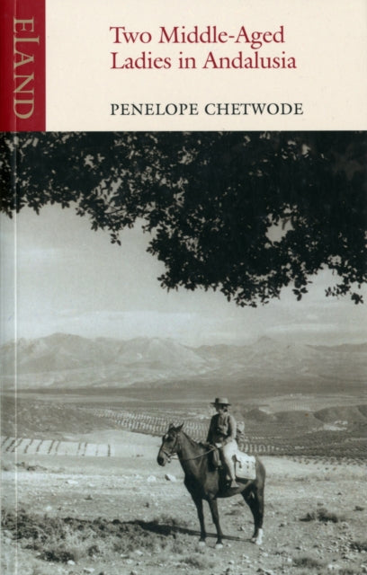 Book cover of: Two Middle-Aged Ladies in Andalucia. By: Penelope Chetwode