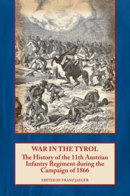 Book cover of: War in the Tyrol. By: Franz Jaeger