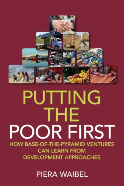 Book cover of: Putting the Poor First. By: Piera Waibel