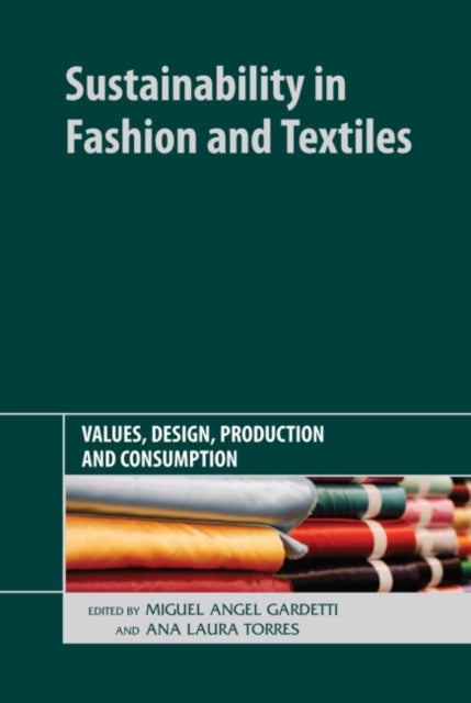 Book cover of: Sustainability in Fashion and Textiles. By: Miguel Ángel Gardetti