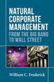 Book cover of: Natural Corporate Management. By: William  C. Frederick