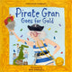 Book cover of: Pirate Gran Goes for Gold