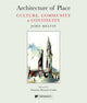 Book cover of: Architecture of Place. By: John Melvin