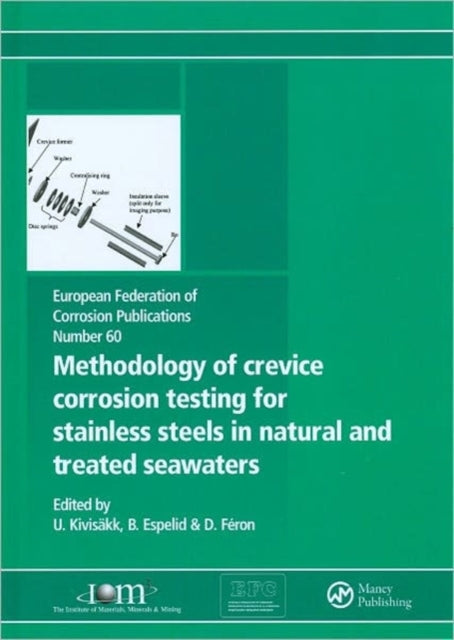 Book cover of: Methodology of Crevice Corrosion Testing for Stainless Steels in Natural and Treated Seawaters. By: Bard Espelid