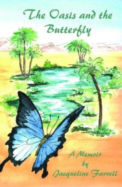 Book cover of: Oasis and the Butterfly