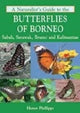Book cover of: Naturalist's Guide to the Butterflies of Borneo