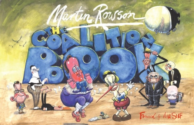 Book cover of: Coalition Book. By: Martin Rowson