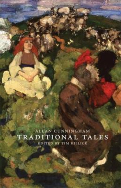 Book cover of: Traditional Tales. By: Allan Cunningham