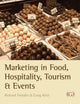 Book cover of: Marketing in Food, Hospitality, Tourism and Events